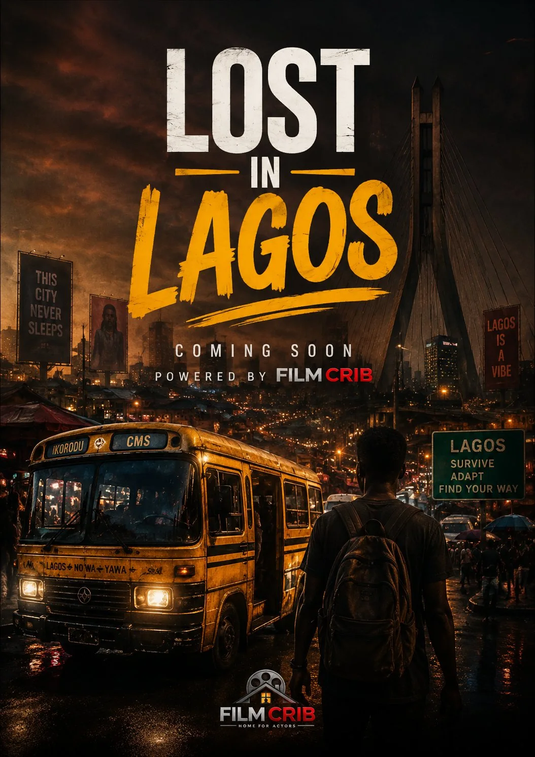Lost in Lagos key art, version B: a glowing danfo bus parked on a rain-soaked Lagos street at night under a dramatic orange sky, with a traveller carrying a backpack walking toward the city lights. Text reads Lost in Lagos, coming soon, powered by Film Crib.
